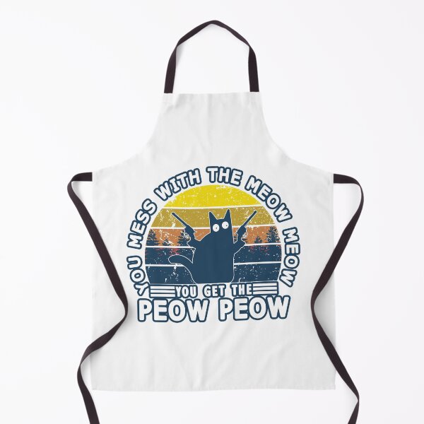 Item preview, Retro You Mess With Meow Meow You Get The Peow Peow designed and sold by stalafit.