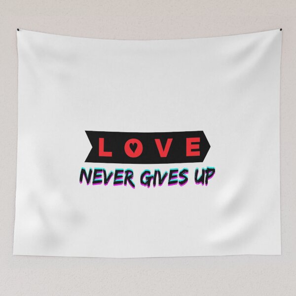 Item preview,  Love never gives up designed and sold by MagicEmpress.