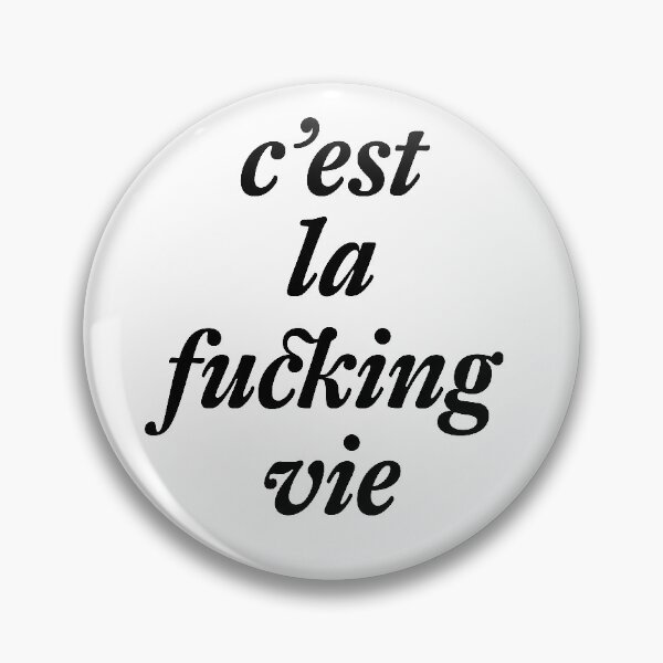 Item preview, "C’est la fucking vie" typography statement designed and sold by TrueType.