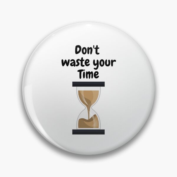 Item preview, don't waste your time designed and sold by Hab2.