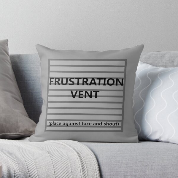 Frustration Vent Throw Pillow
