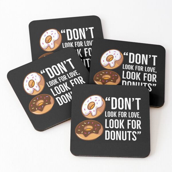 Item preview, Don't look for love, look for donuts designed and sold by Kodexstore.