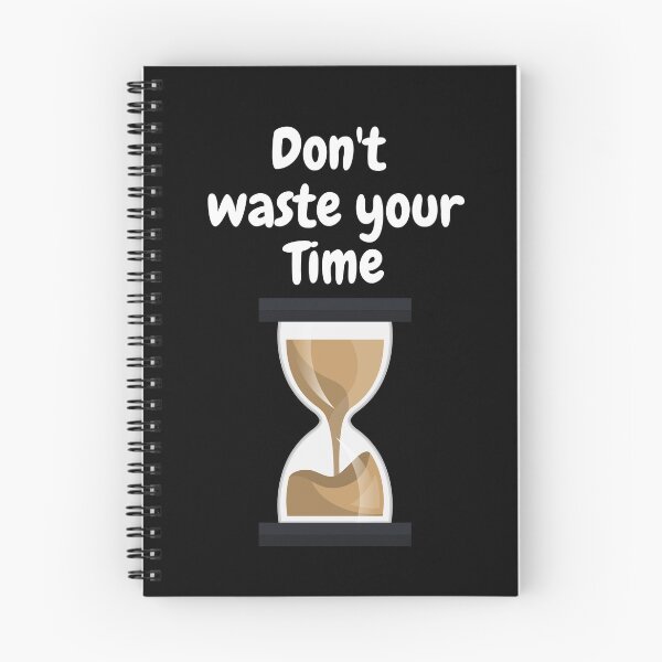 Item preview, Copy of don't waste your time designed and sold by Hab2.
