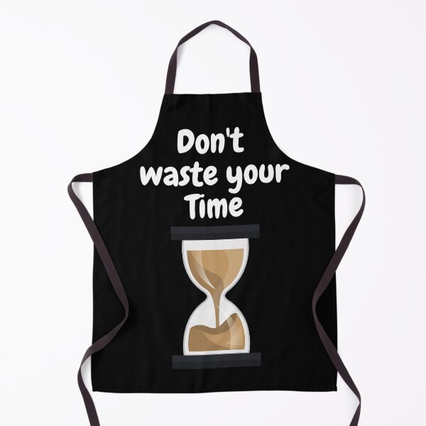 Item preview, Copy of don't waste your time designed and sold by Hab2.