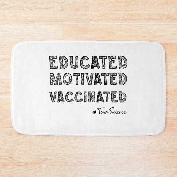 Item preview, Educated Motivated Vaccinated, Finally Vaccinated designed and sold by DonmedPro1.