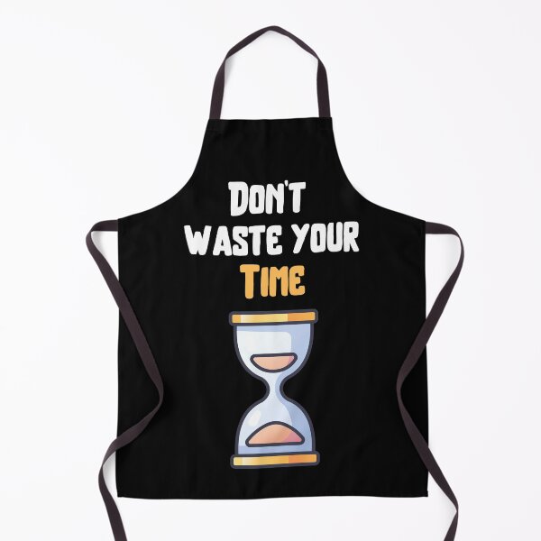 Item preview, Don't waste your time designed and sold by Hab2.