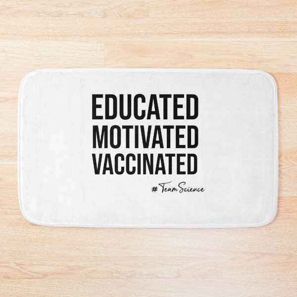 Item preview, Educated Motivated Vaccinated, Finally Vaccinated designed and sold by DonmedPro1.