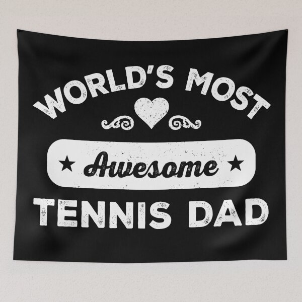 Item preview, World's most awesome tennis dad designed and sold by SidTastic .