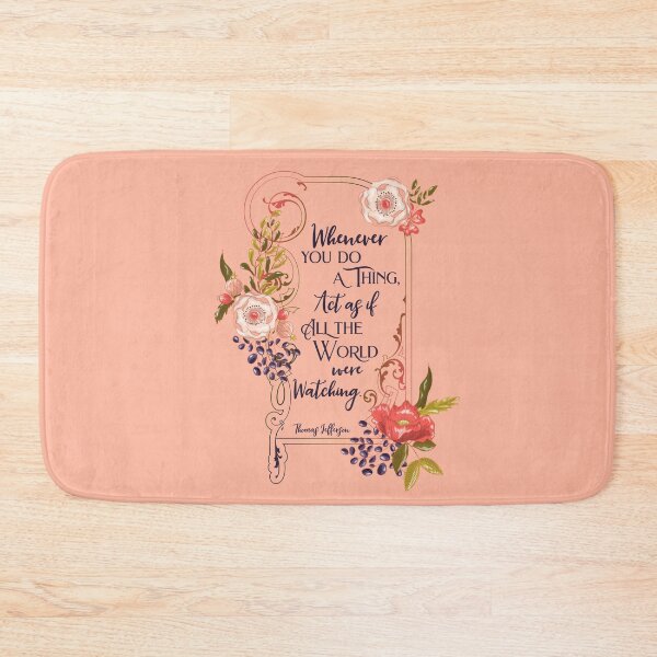 Item preview, Whenever You Do a Thing, Act as if All the World were Watching designed and sold by Elizabeth Ragona.