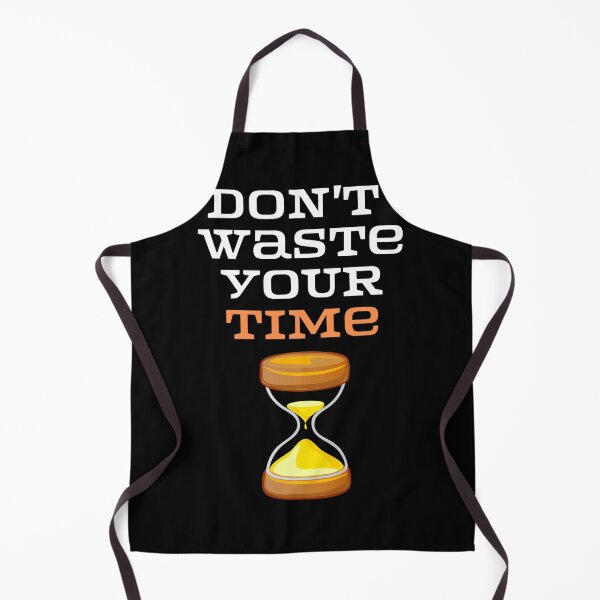 Item preview,  Don't Waste your time  . designed and sold by Hab2.
