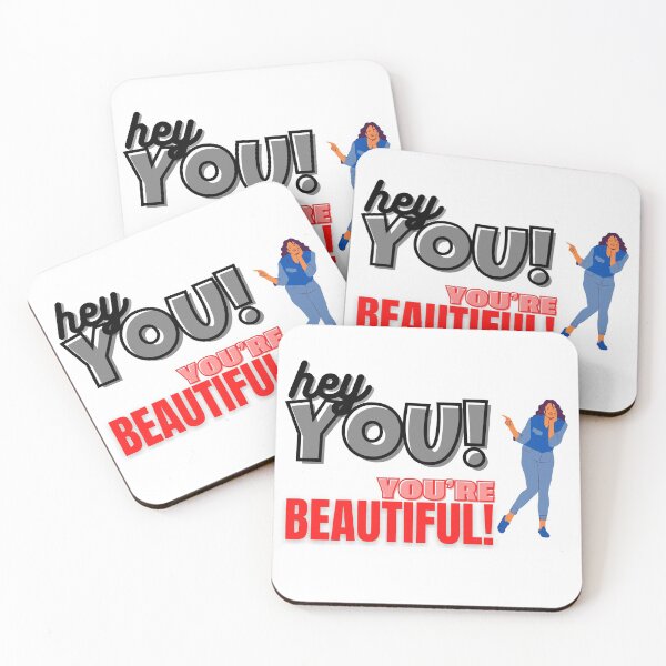 Item preview, HEY YOU YOU'RE BEAUTIFUL! designed and sold by CeraRoss.