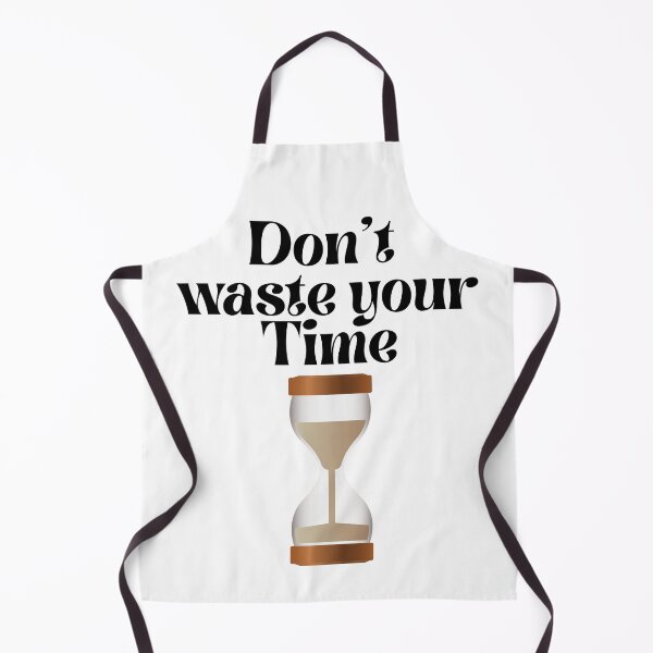 Item preview, Copy of Don't waste your time . designed and sold by Hab2.