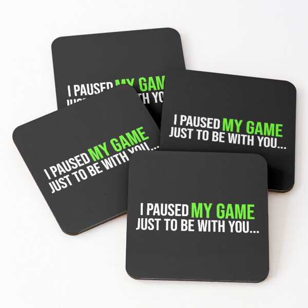 Item preview, I paused my game just to be with you... designed and sold by koenzie.