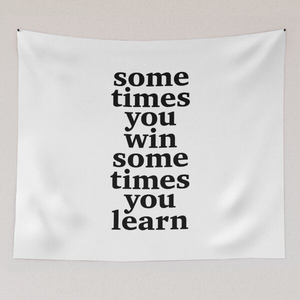 Item preview, "Sometimes you win, sometimes you learn" typography statement designed and sold by TrueType.