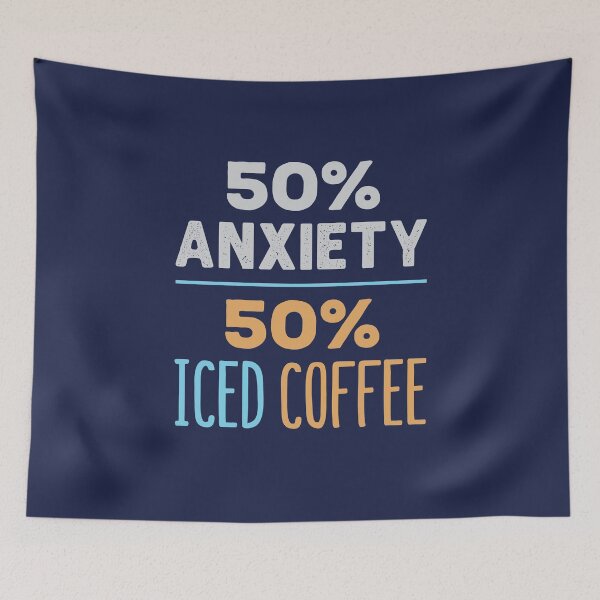 Item preview, 50% Anxiety 50% Iced Coffee designed and sold by jaygo.