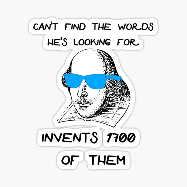 Funny Shakespeare Meme Sticker