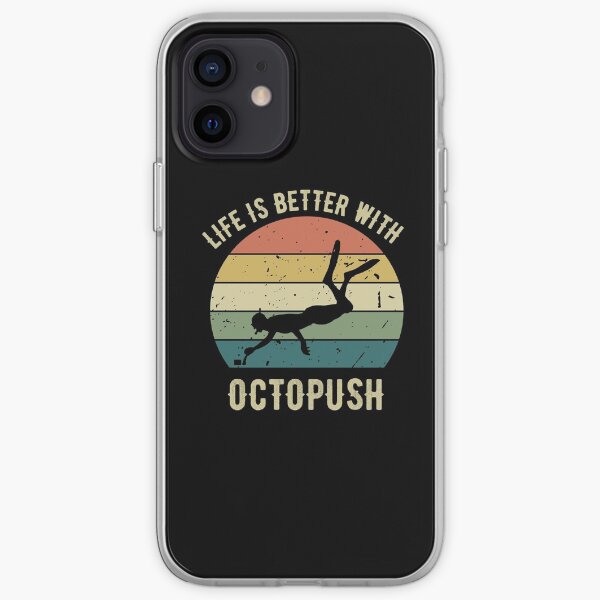 Life is Better With Octopush iPhone Soft Case
