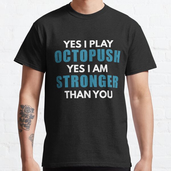 Octopush Players Are Stronger Classic T-Shirt