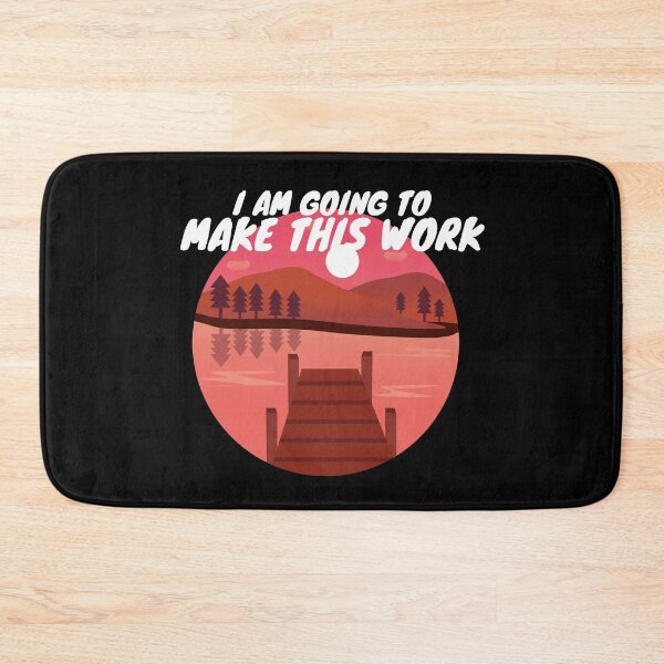 Item preview, I am Going to make this work motivation quote designed and sold by PeaceyArt.