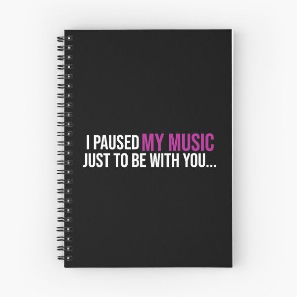 Item preview, I paused my music just to be with you... designed and sold by koenzie.