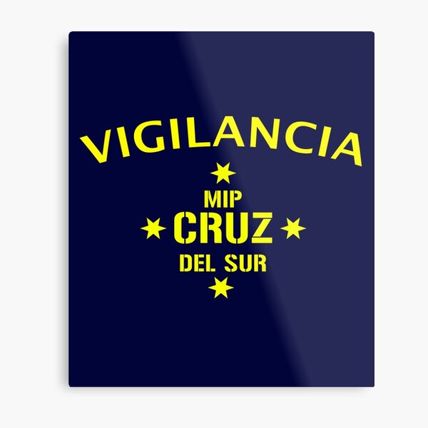 Vis A Vis Cruz Del Sur Vigilancia By Amzyydoodles Redbubble