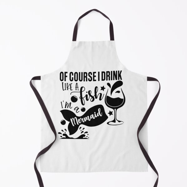 Item preview, Of course I drink like a fish, I'm a mermaid designed and sold by SasKloset.