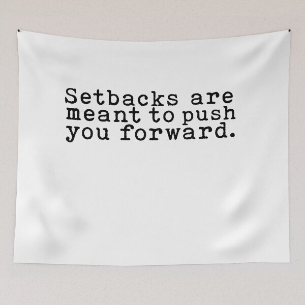 Item preview, Setbacks Are Meant To Push You Forward Quote designed and sold by AritraSur.