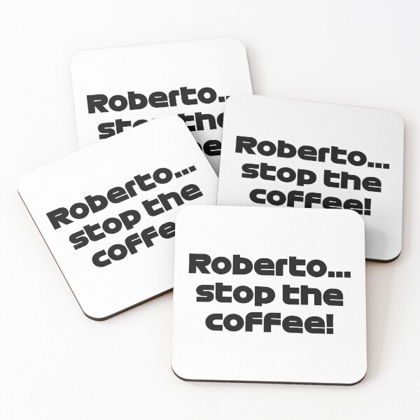 Item preview, Roberto... Stop The Coffee! designed and sold by FilipeFerreira.