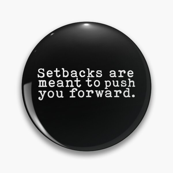 Item preview, Setbacks Are Meant To Push You Forward Quote designed and sold by AritraSur.