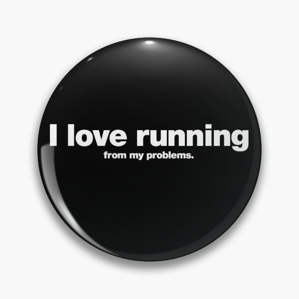 Item preview, I love running from my problems. designed and sold by chestify.