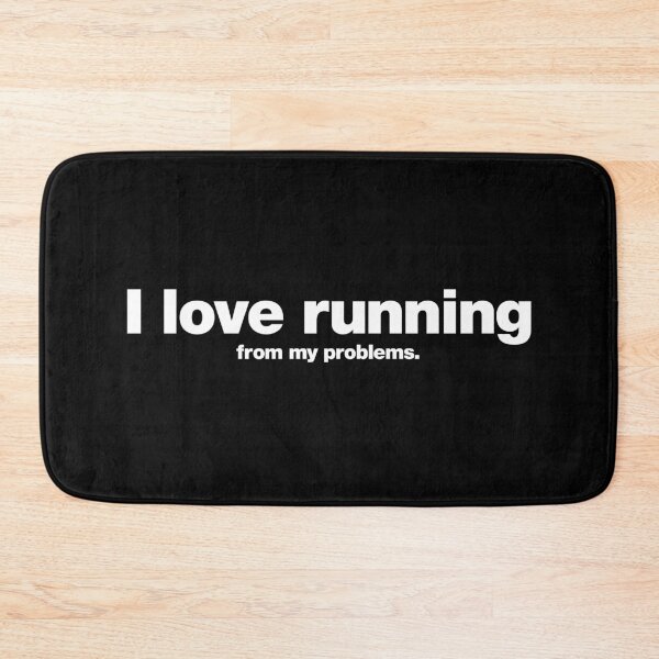 Item preview, I love running from my problems. designed and sold by chestify.