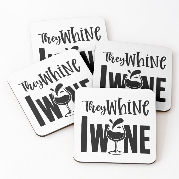 Item preview, They whine I wine designed and sold by SasKloset.