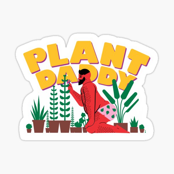 Item preview, Plant Daddy designed and sold by qkingofdiamonds.