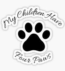 Meine Kinder haben vier Pfoten. Sticker