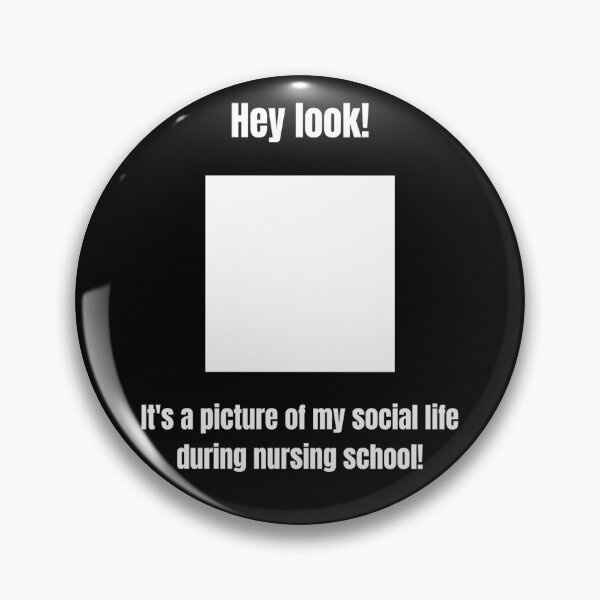 Item preview, Hey look! It's a picture of my social life during nursing school! designed and sold by MaltesShop.