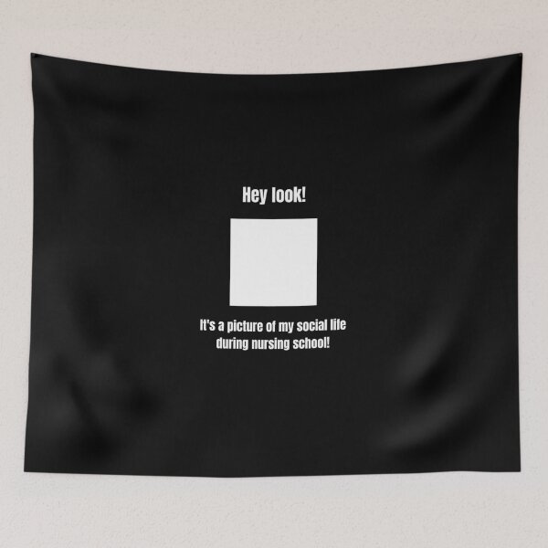 Item preview, Hey look! It's a picture of my social life during nursing school! designed and sold by MaltesShop.