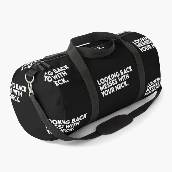 Item preview, Looking Back Messes With Your Neck Quote  designed and sold by AritraSur.