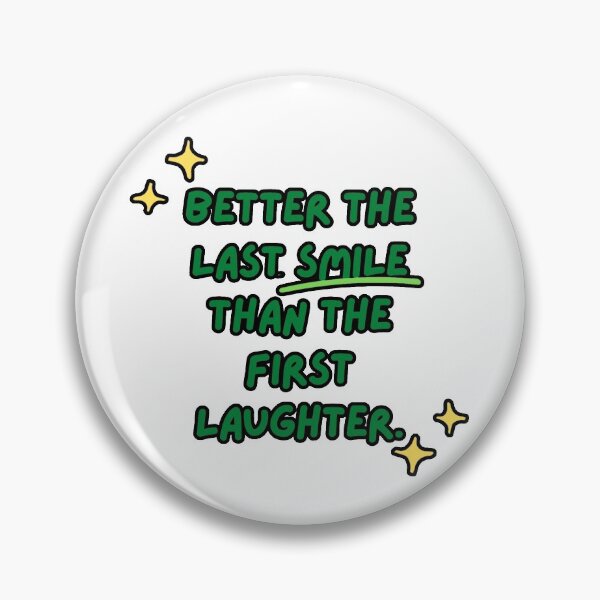 Item preview, Better the last smile than the first laughter. designed and sold by Bako24.