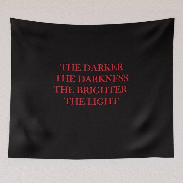 Item preview, THE DARKER THE DARKNESS THE BRIGHTER THE LIGHT designed and sold by TheDevilStore.