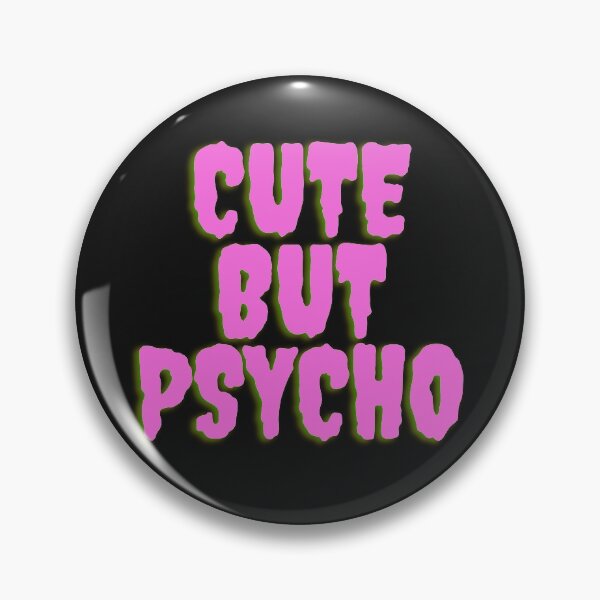 Item preview, Cute But Psycho pink statement logo graphic designed and sold by wickedvalley.