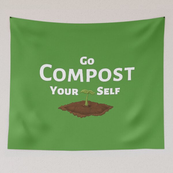 Item preview, Go Compost Yourself - Funny insult quote for garndeners designed and sold by WildBerryArt.