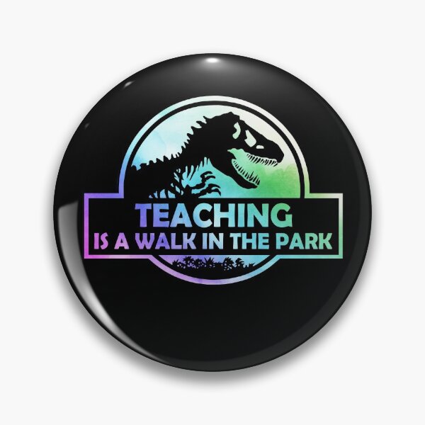 Item preview, Teaching Is A Walk in the Park designed and sold by silverhexagon.