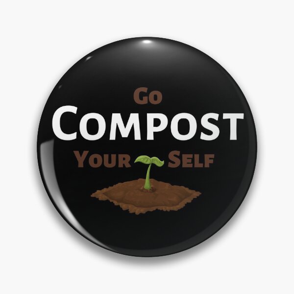 Item preview, Go Compost Yourself - Funny soil quote designed and sold by WildBerryArt.