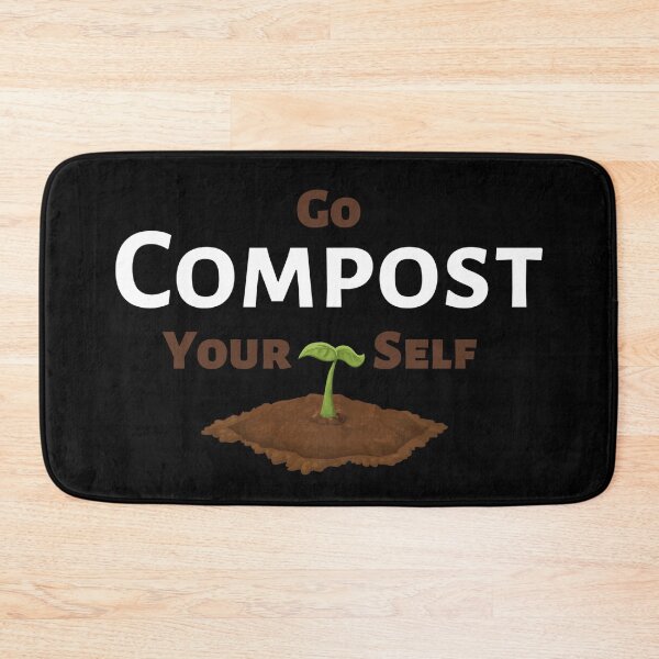 Item preview, Go Compost Yourself - Funny soil quote designed and sold by WildBerryArt.