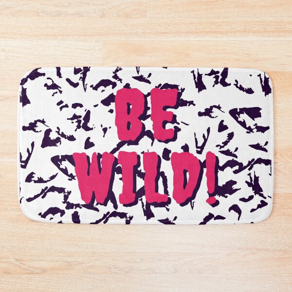 Item preview, Be Wild Bold text typography : Fun, motivational and inspirational quotes with bright colorful minimalist rad pop art in hot pink 1980s retro hipster style Memphis pattern background designed and sold by Inside Head.
