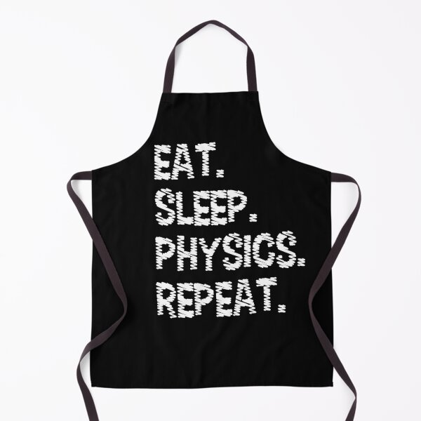 Item preview, Eat. Sleep. Physics. Repeat  designed and sold by CreativeBel.