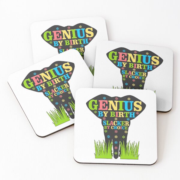 Item preview, Genius By Birth Slacker By Choice (Elephant) designed and sold by AbsurdlyEpic.
