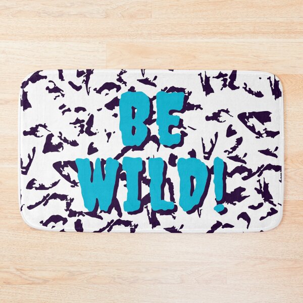 Item preview, Be Wild Bold text typography : Fun, motivational and inspirational quotes with bright colorful minimalist rad pop art in blue 1980s retro hipster style Memphis pattern background designed and sold by Inside Head.