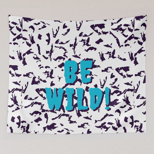 Item preview, Be Wild Bold text typography : Fun, motivational and inspirational quotes with bright colorful minimalist rad pop art in blue 1980s retro hipster style Memphis pattern background designed and sold by Inside Head.