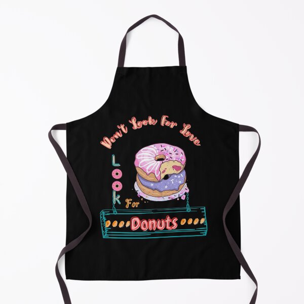 Item preview, Don't Look For Love Look For Donuts designed and sold by JoLiShop.